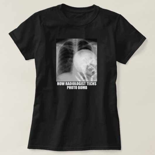 RADIOLOGIST FOTO BOMB T-SHIRT (Design voorkant)