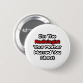 Radiologist..Mother Warned You About Ronde Button 5,7 Cm (Voorkant /achterkant)