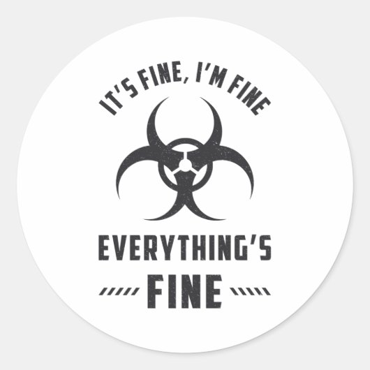 Radiology It's Fine I'm Fine Everything's Fine Ronde Sticker (Voorkant)