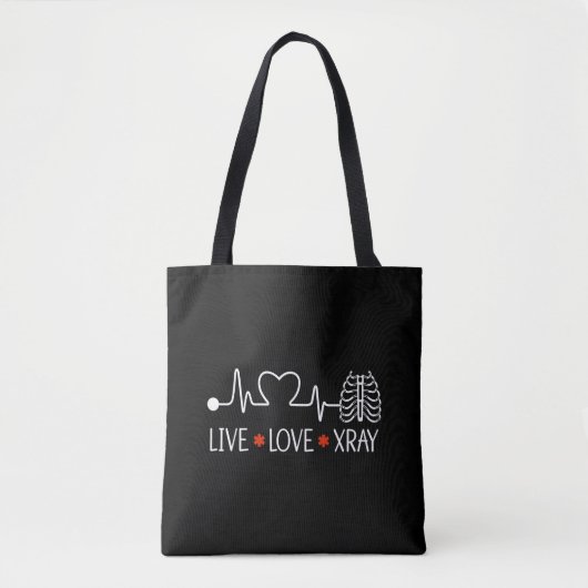 Radiology Live Love Rray Radiologist Technician Tote Bag (Voorkant)