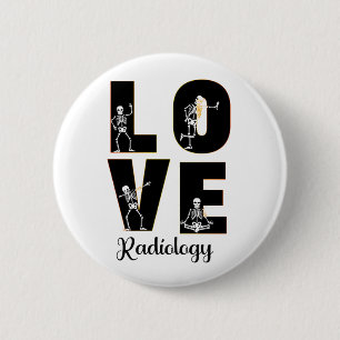 Radiology Love Radiologist Skeleton XRay Ronde Button 5,7 Cm