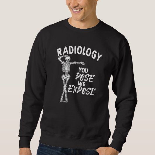 Radiology You Pose We Expose Dancing Skeleton X Ra Trui (Voorkant)
