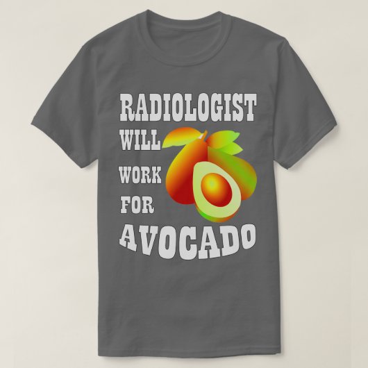 Radioloog zal werken voor Avocado T-shirt (Design voorkant)