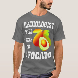 Radioloog zal werken voor Avocado T-shirt
