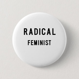 RADISCHE FEMINIST RONDE BUTTON 5,7 CM
