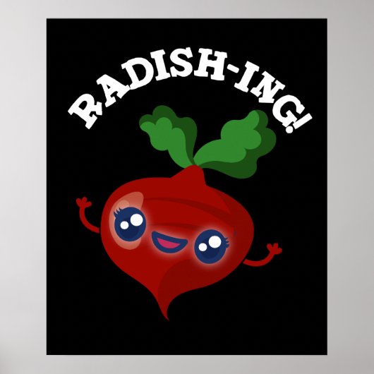 Radish ing Funny Veggie Radish Pun Dark BG Poster (Voorkant)