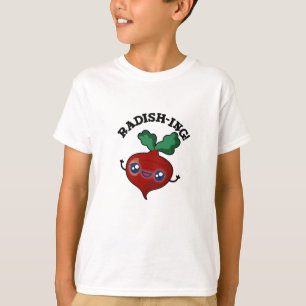 Radish-ing Funny Veggie Radish Pun T-shirt