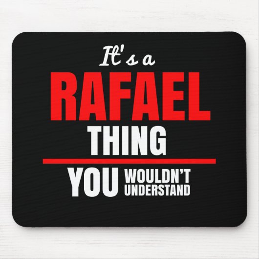 Rafael ding dat je niet zou begrijpen naam muismat (Voorkant)