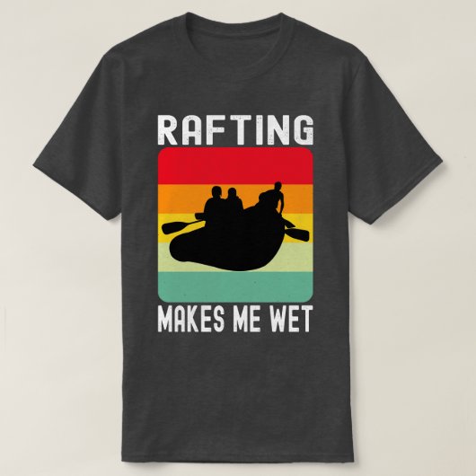 Rafing maakt me natte watersport t-shirt (Design voorkant)
