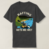 Rafting Gets me Natte Fun T-shirt (Design voorkant)