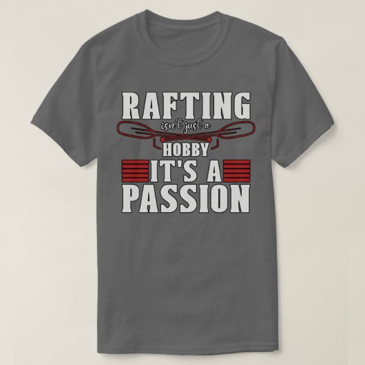 Rafting Isnt just a hob (1) T-shirt (Design voorkant)
