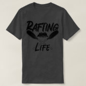 Rafting Life Raft Canoe Paddle Kayak Paddling T-shirt (Design voorkant)