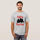 Rafting Play Hard Whitewater T Shirt (Voorkant volledig)
