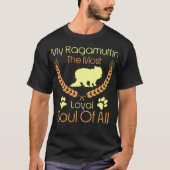 Ragamuffin Loyal Soul Pets Lovers Gift T-shirt (Voorkant)