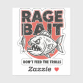 Rage Bait, Don’t Feed The Trolls Sticker (Vel)