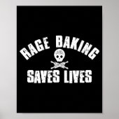 Rage Baking Saves Live Skull Funny Baker Cook Chef Poster (Voorkant)