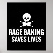Rage Baking Saves Live Skull Funny Baker Cook Chef Poster (Voorkant)