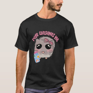 Rage consumeert me trieste hamster meme coquette b t-shirt