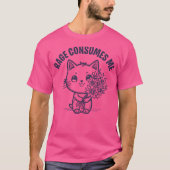 Rage consumeert me. v.5 t-shirt (Voorkant)