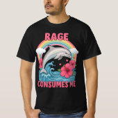 Rage Consumes Me Dolphin Meme T-shirt (Voorkant)