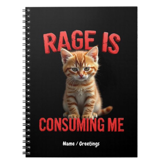 Rage is Consuming Me Schattige Kitten Cat, Funny F Notitieboek (Voorkant)