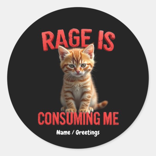 Rage is Consuming Me Schattige Kitten Cat, Funny F Ronde Sticker (Voorkant)