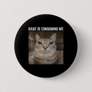 Rage is het consumeren van me meme kat meme vreemd ronde button 5,7 cm