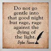 Rage Rage — Dylan Thomas quote — art print (Voorkant)