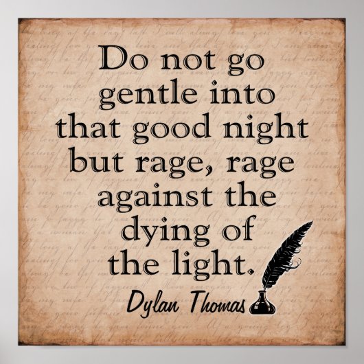 Rage Rage — Dylan Thomas quote — art print (Voorkant)
