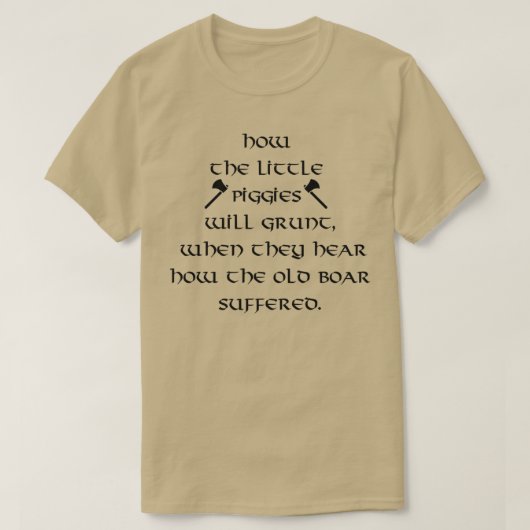 Ragnar Lothbrok citeert hoe de kleine piggies zull T-shirt (Design voorkant)