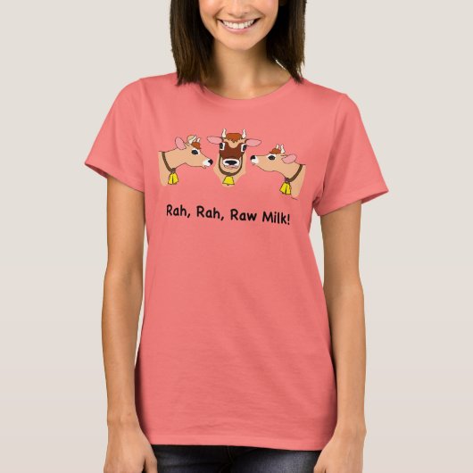 Rah, Rah, Raw Milk! T-shirt (Voorkant)
