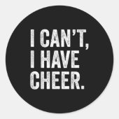 Rahiltees Co. I Can't I Have Cheer Cheerleader - B Ronde Sticker (Voorkant)