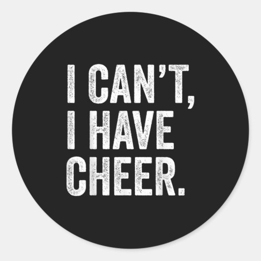Rahiltees Co. I Can't I Have Cheer Cheerleader - B Ronde Sticker (Voorkant)