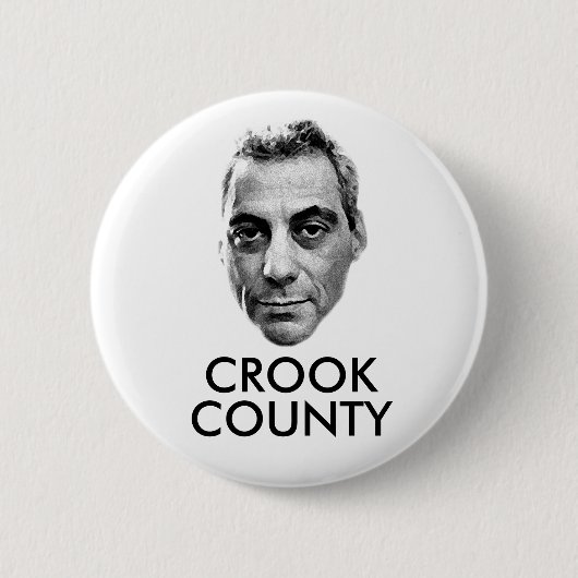 Rahm Emanuel: Crook County Ronde Button 5,7 Cm (Voorkant)