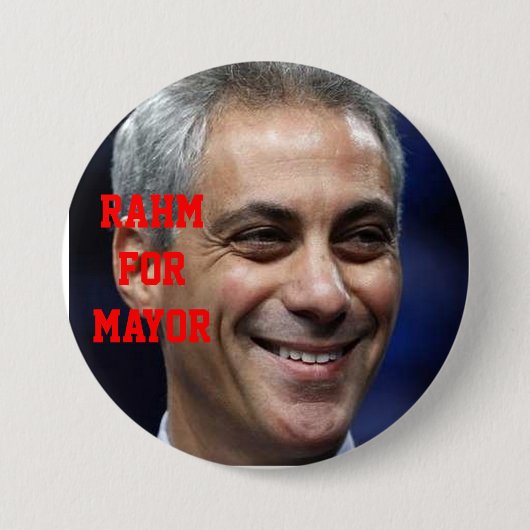 RAHM VOOR MAYOR RONDE BUTTON 7,6 CM (Voorkant)