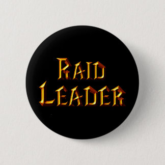 Raid Leader Ronde Button 5,7 Cm