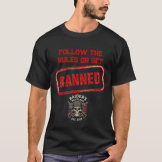 Raider's Wasteland Get Banned T-Shirt
