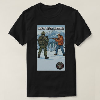 Raider's Wasteland Vertrouw Een Freshie Nooit T-Sh T-shirt