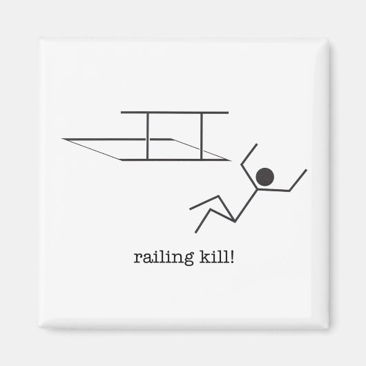 Railing Kill! Magneet (Voorkant)
