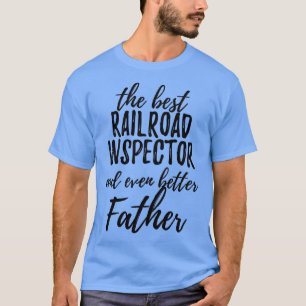 Railroad Inspector Funny Gift Idee voor papa T-shirt