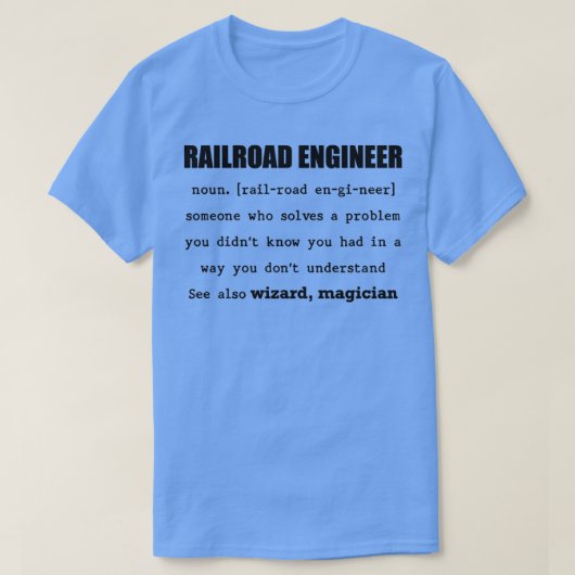 RailroadEngineer Iemand die een probleem oplost T-shirt (Design voorkant)