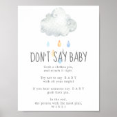Rain Cloud Boy Zeg geen Baby Game Sign Poster (Voorkant)