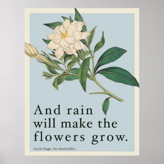 Rain Will Make The Flowers Grow - Les Miserables  Poster (Voorkant)