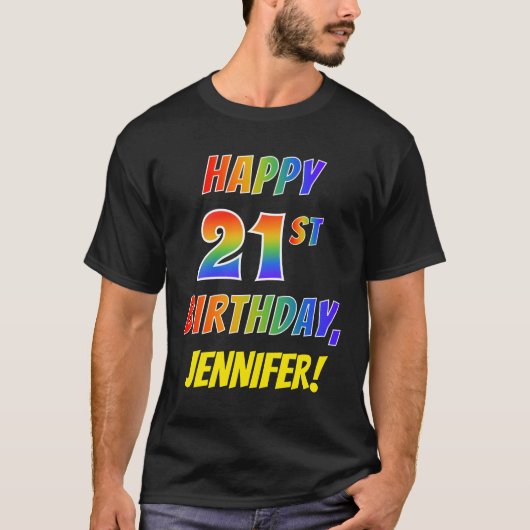 Rainboogblik HAPPY 21ST BIRTHDAY + Aangepaste naam T-shirt (Voorkant)
