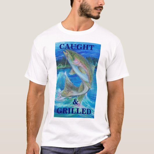 Rainboogforel schilderen, CAUGHt & GRILLED T-shirt (Voorkant)