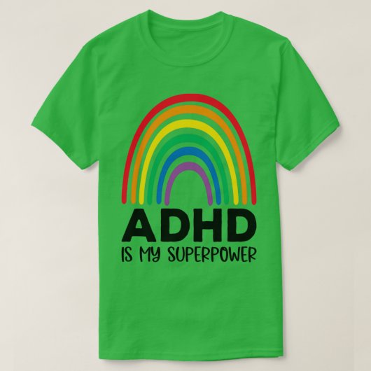 Rainbow Adhd is Mijn Superpower 2 T-shirt (Design voorkant)