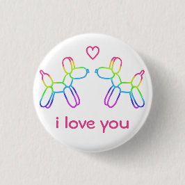 Rainbow Ballon Dogs Button "I Love You"