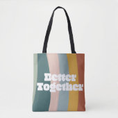 Rainbow Better Together Tote Bag (Voorkant)