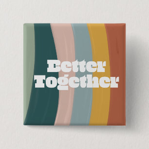Rainbow Better Together Vierkante Button 5,1 Cm