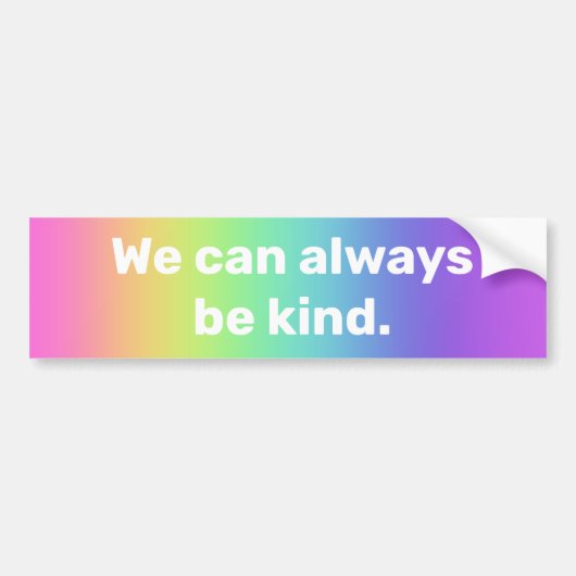 Rainbow-Bumpersticker "We kunnen altijd aardig zij Bumpersticker (Voorkant)